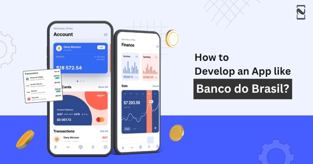 How to Develop a Mobile Banking App Like Banco do Brasil?