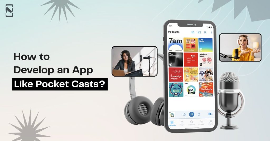 How to Develop an App Like Pocket Casts: Cost and Features