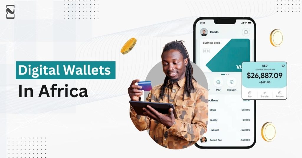 The Rise of Digital Wallets in Africa